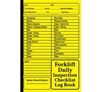 Forklift Daily Inspection Checklist Log Book: Safety & Maintenance Forklift Checklist - Forklift Operator Safety Logbook ( 200Pages - 6"x9" )