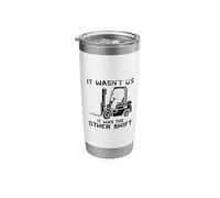 Forklift Driver Design for Warehouse Worker - It Wasn't Us Stainless Steel Insulated Tumbler