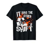Forklift Driver | It Was The Other Shift | Forklift Truck T-Shirt