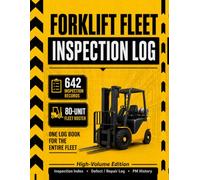 Forklift Fleet Inspection Log Book: High-Volume Edition | One Book for a Large Fleet | 642 Pre-Shift Records, 80-Unit Roster, Inspection Index, Defect / Repair Log & PM History | 8.5x11 in