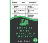 Forklift Truck Inspection Book: Maintenance and Safety Forklift Operator Inspection Checklist Logbook | Daily Forklift Inspection Form 6 by 9 Inch Size, 120 Pages.