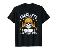 Forklifter Operator, Forklifts And Freight Thats My Life T-Shirt