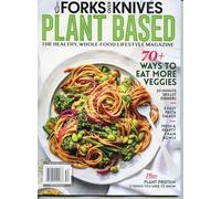 Forks Over Knives Magazine. The Healthy Whole-Food Lifestyle. 70+ Ways To Eat More Veggies. 20-Minute Skillet Dinners, Easy Pasta Salads, Fresh & Hearty Grain Bowls. Plant Protein: What You Need To