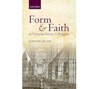 Form and Faith in Victorian Poetry and Religion – Oxford University Press