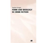 Form and Ideology in Crime Fiction