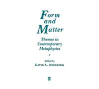 Form and Matter: Themes in Contemporary Metaphysics (Ratio Special Issues)