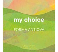 Forma Antiqva - Forma Antiqva - My Choice