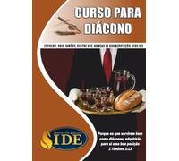 Formação de Diácono: O diácono é chamado para o serviço e a assistência da igreja