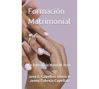 Formación Matrimonial: En Amor de la Mano de Jesús
