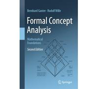 Formal Concept Analysis: Mathematical Foundations