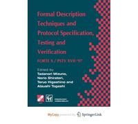 Formal Description Techniques and Protocol Specification, Testing and Verification: FORTE X / PSTV XVII '97