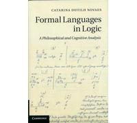Formal Languages in Logic : A Philosophical and Cognitive Analysis