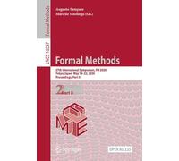Formal Methods: 27th International Symposium, FM 2026, Tokyo, Japan, May 18-22, 2026, Proceedings, Part II (Lecture Notes in Computer Science, 16557)