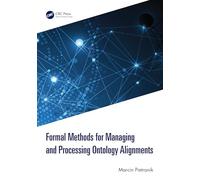 Formal Methods for Managing and Processing Ontology Alignments