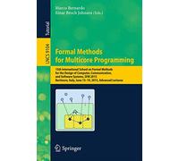 Formal Methods for Multicore Programming: 15th International School on Formal Methods for the Design of Computer, Communication, and Software Systems, ... (Lecture Notes in Computer Science, 9104)