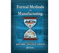Formal Methods in Manufacturing (Industrial Information Technology)