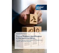 Formal Problem Identification in the Implementation: of Public Policies of the Ministry of Cooperatives, Labour, and Social Welfare