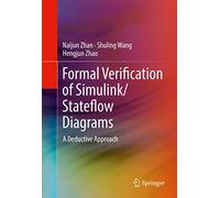 Formal Verification of Simulink/Stateflow Diagrams – A Deductive Approach