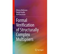 Formal Verification of Structurally Complex Multipliers
