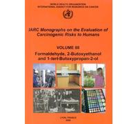 Formaldehyde, 2-Butoxyethanol and 1-tert-Butoxy-2-propanol.by IARC, WHO New<|
