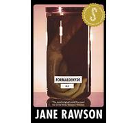 Formaldehyde: Winner of the 2015 Seizure Viva La Novella Prize