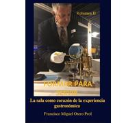 FORMAR PARA SERVIR - Volumen II: La sala como corazón de la experiencia gastronomía