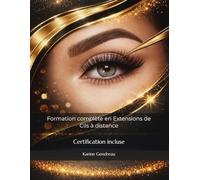 Formation complète en Extensions de Cils à distance: Certification incluse