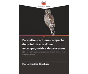 Formation continue compacte du point de vue d'une accompagnatrice de processus: FBK - un modèle de formation continue de la PH Kärnten Viktor Frankl Hochschule