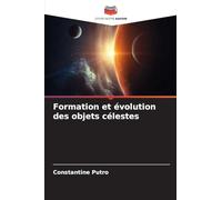 Formation et évolution des objets célestes