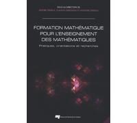 FORMATION MATHEMATIQUE DES ENSEIGNANTS: Pratiques, orientations et recherches