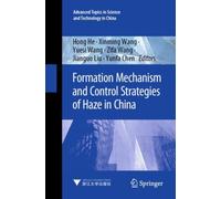 Formation Mechanism and Control Strategies of Haze in China
