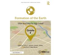 Formation of the Earth, Grade 9 : STEM Road Map for High School