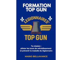 FORMATION TOP GUN: Ta mission : piloter les tours de refroidissement et prévenir la maladie du légionnaire