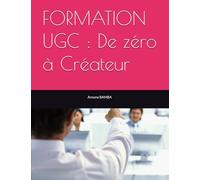 FORMATION UGC : De zéro à Créateur