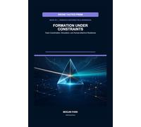FORMATION UNDER CONSTRAINTS: Team Coordination, Simulation, and Human-Machine Readiness (DRONE TACTICS PRISM)