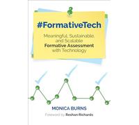 #FormativeTech: Meaningful, Sustainable, and Scalable Formative Assessment With Technology (Corwin Teaching Essentials)