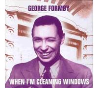 Formby, George - When I'm Cleaning Windows
