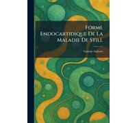 Forme endocartidique de la Maladie de Still