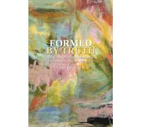 Formed by Truth: Devotions on Identity, Obedience, and Living from God's Presence