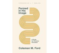 Formed in His Image: A Guide for Christian Formation