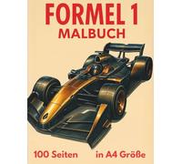 „Formel 1 zum Ausmalen - Das große Rennwagen-Malbuch für Kinder & Erwachsene“: A4 Format (Malbücher in verschiedene größen)