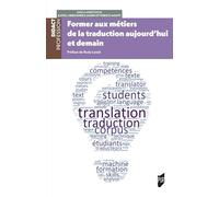 Former aux métiers de la traduction aujourd'hui et demain
