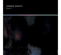 Former Ghosts - Fleurs [VINYL]
