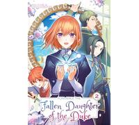 Formerly, the Fallen Daughter of the Duke, Volume 2 Volume 2