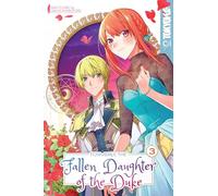 Formerly, the Fallen Daughter of the Duke, Volume 3