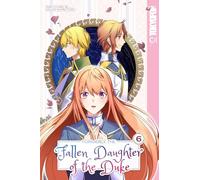 Formerly, the Fallen Daughter of the Duke, Volume 6