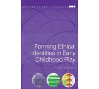 Forming Ethical Identities in Early Childhood Play