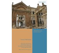 Forms of Belonging: Armenian Architects, Vernacular Style and Architectural Placemaking in the Ottoman East (Armenians in the Modern and Early Modern World)