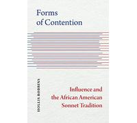 Forms of Contention: Influence and the African American Sonnet Tradition