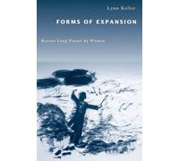 Forms of Expansion: Recent Long Poems by Women